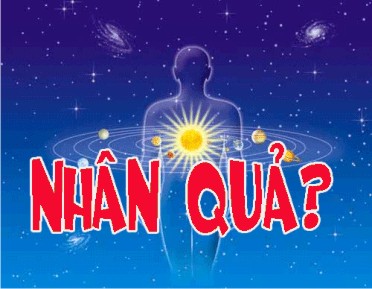 NHÂN QUẢ LÀ GÌ?